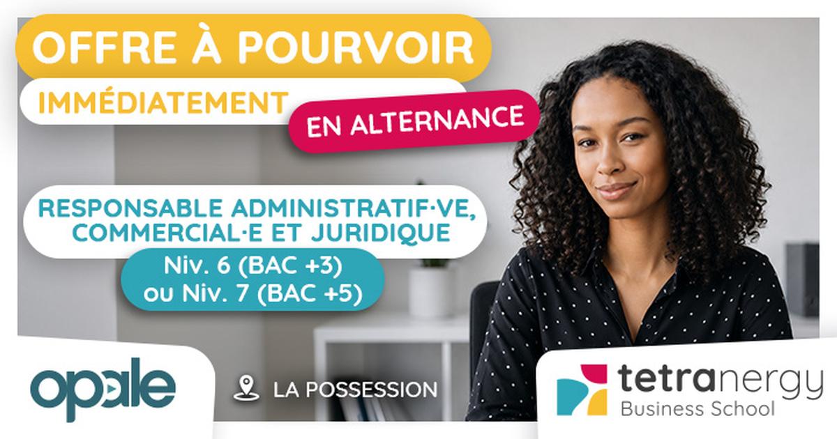 RESPONSABLE ADMINISTRATIF·VE COMMERCIAL·E ET JURIDIQUE (La Possession)