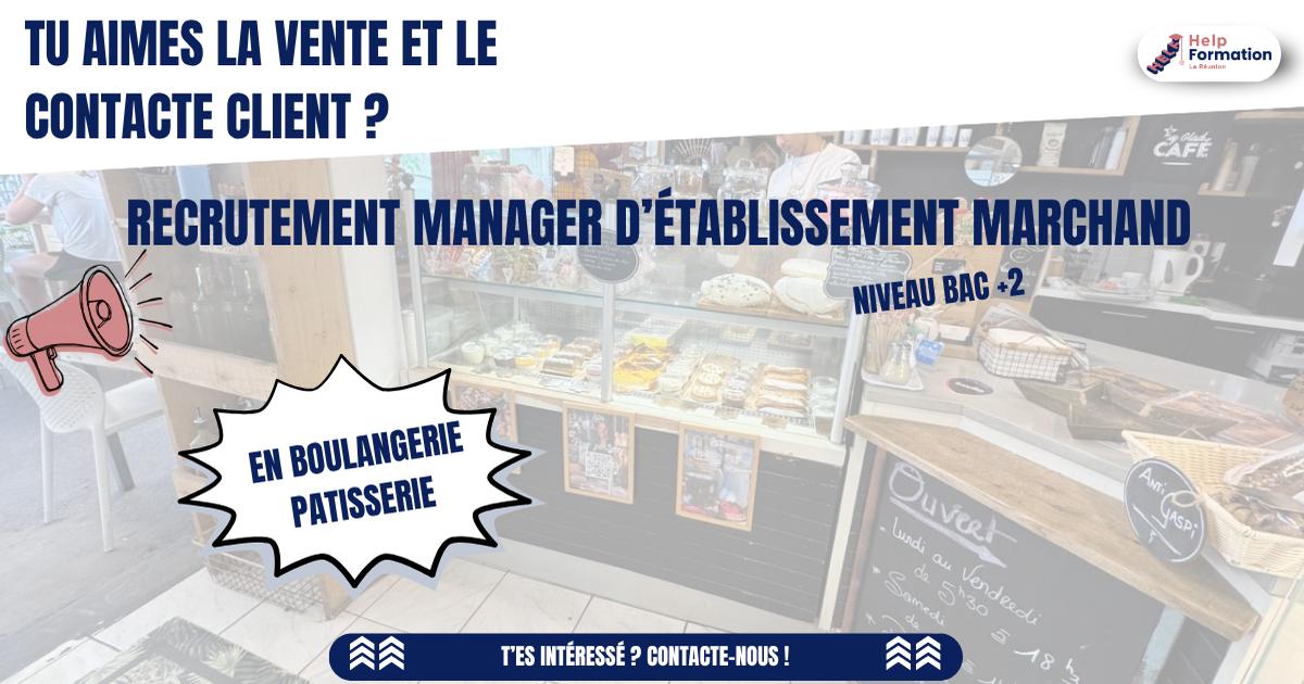 Manager d'Établissement Marchand en Boulangerie-Pâtisserie H/F (contrat d'apprentissage) 09/09/2026